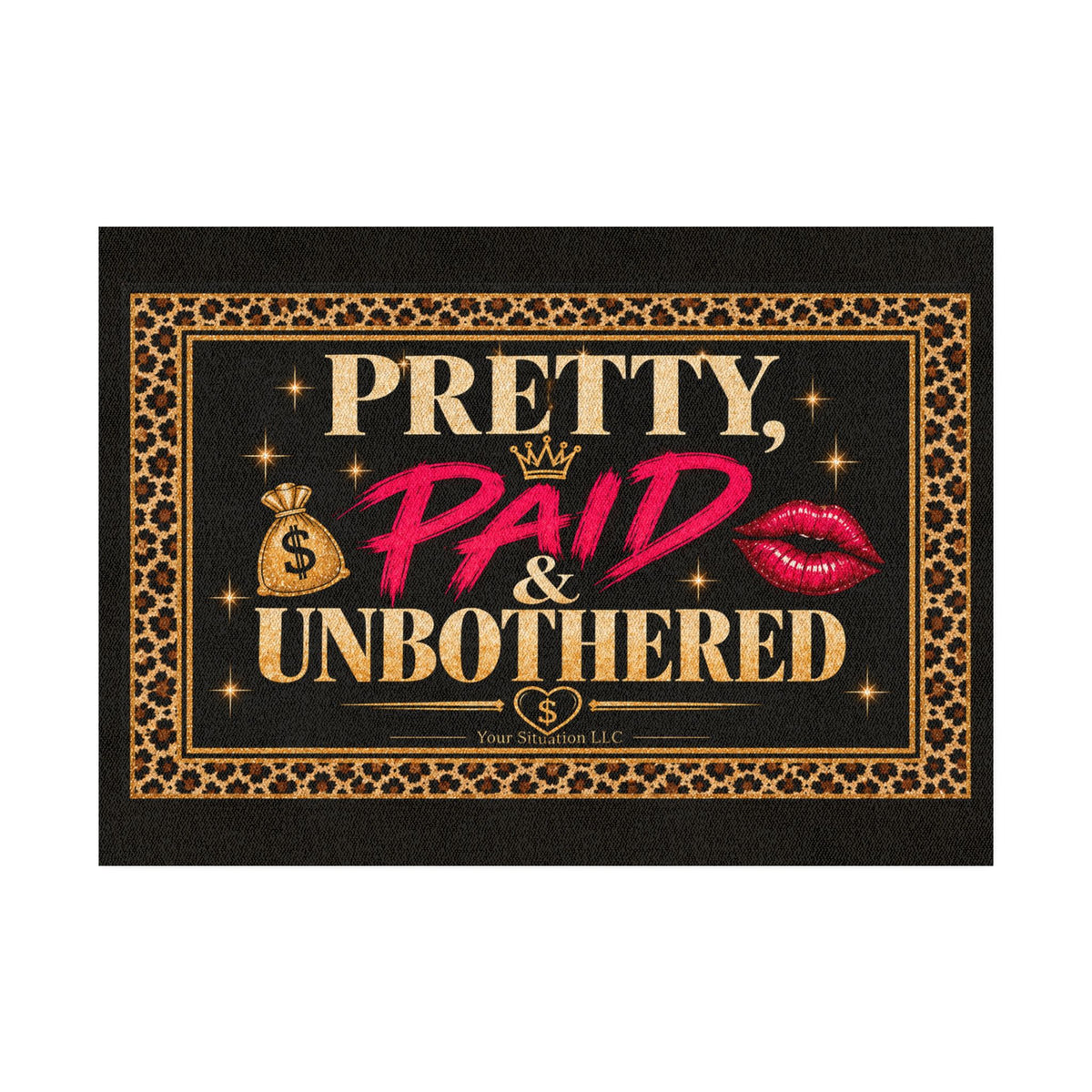 Pretty, Paid & Unbothered Leopard Print Rug | Your Situation LLC