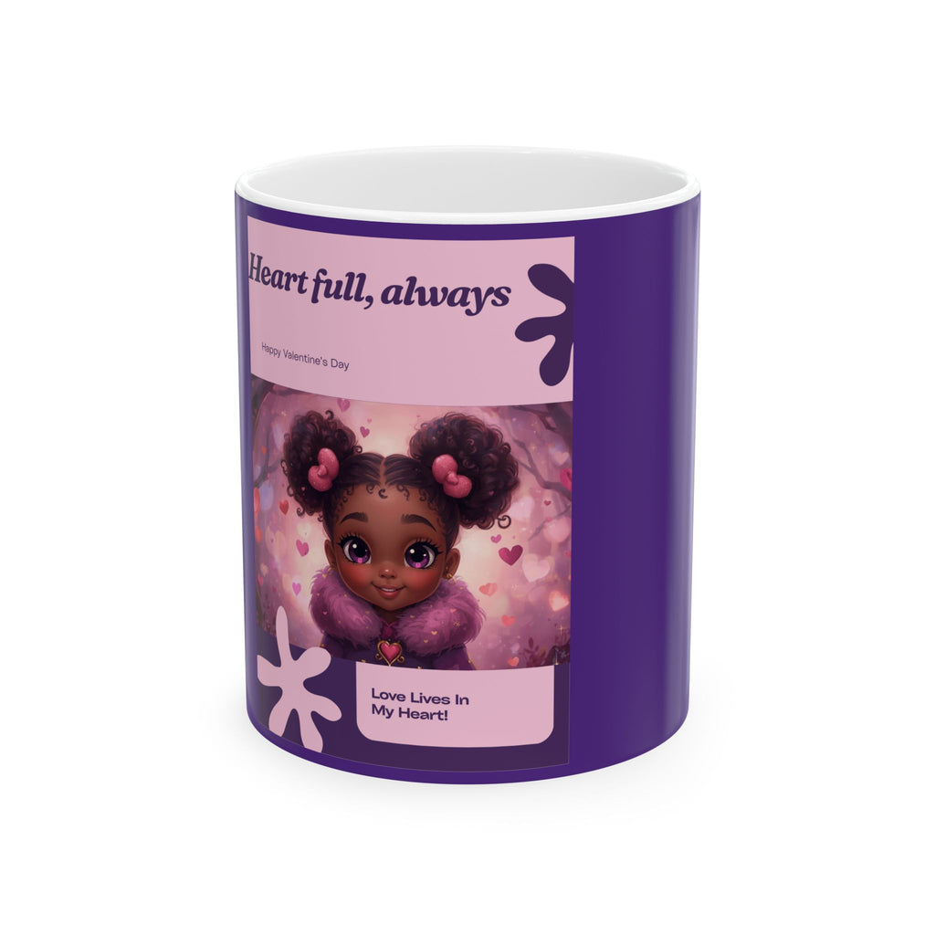 Heart Full, Always - Valentine Ceramic Mug(11oz & 15oz)