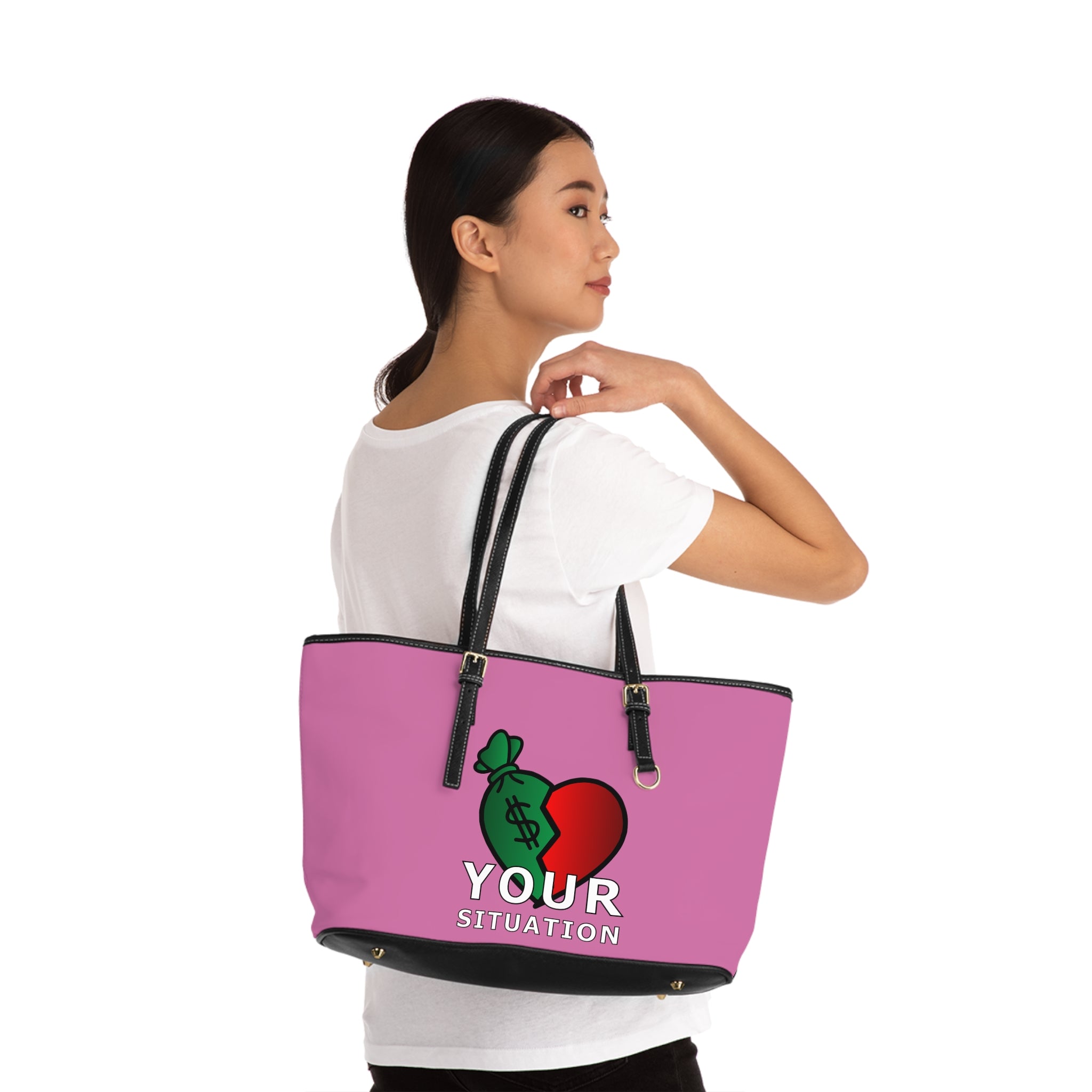 Pink PU Leather Tote Bag — "Your Situation" Heart & Money Graphic