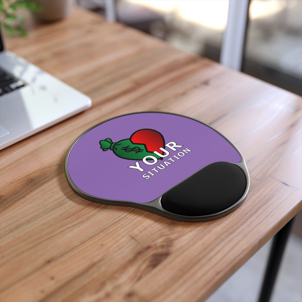 Your Situation™ Money Mindset Mouse Pad | Wrist Support Desk Essential