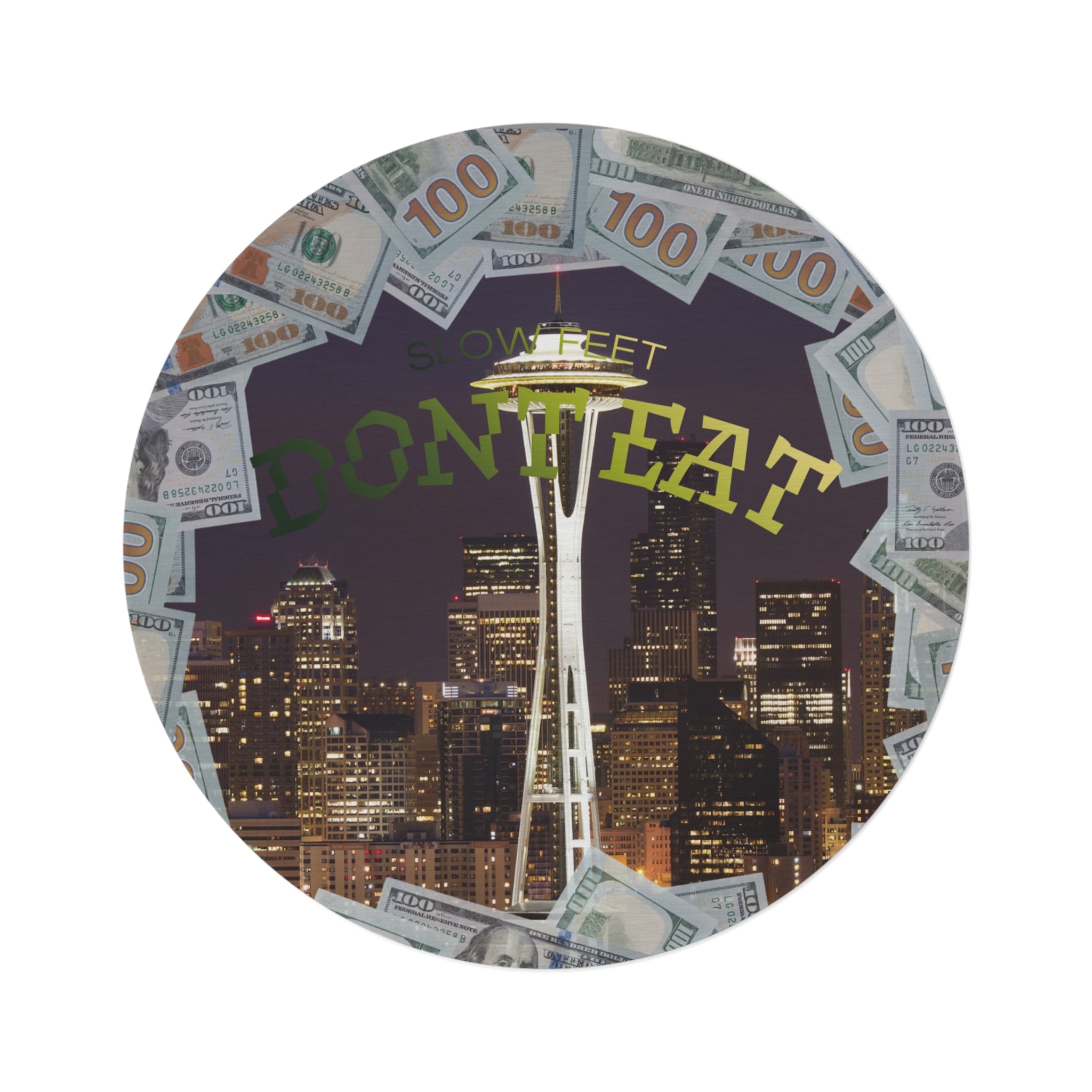 Your Situation™ “Slow feet Don’t Eat” Seattle Hustle Rug 💸🌆