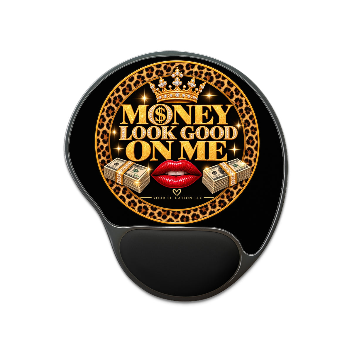 Your Situation™ Money Mindset Mouse Pad | Wrist Support Desk Essential