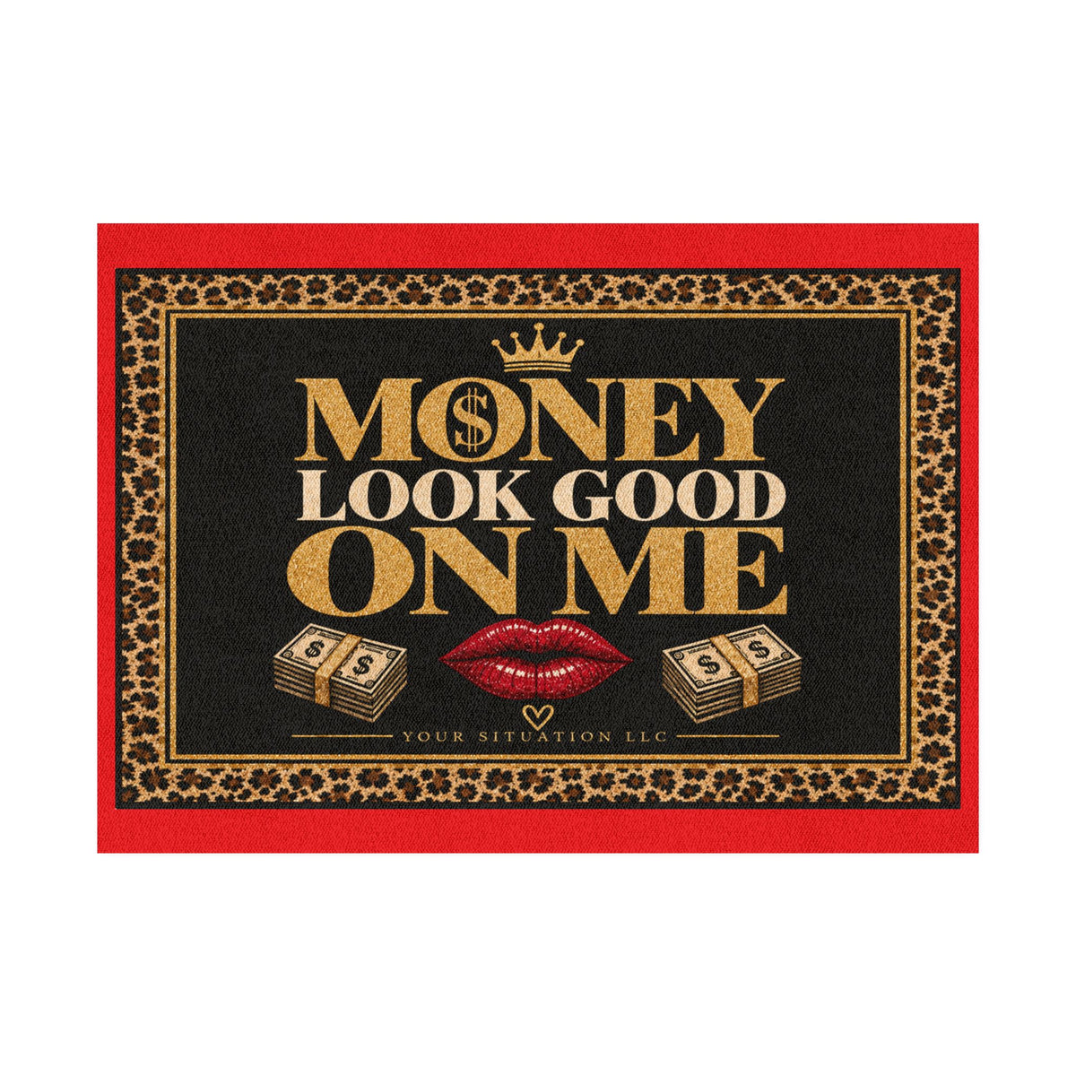 Money Look Good On Me Leopard print rug | Your Situation LLC